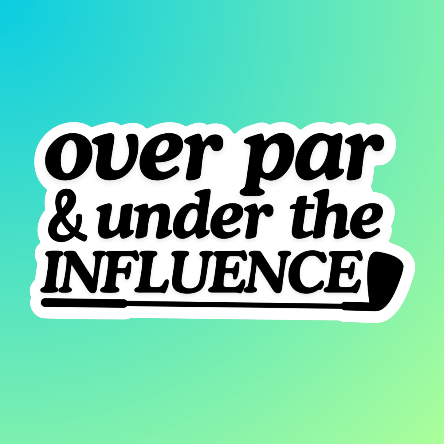 OVER PAR - STICKER
