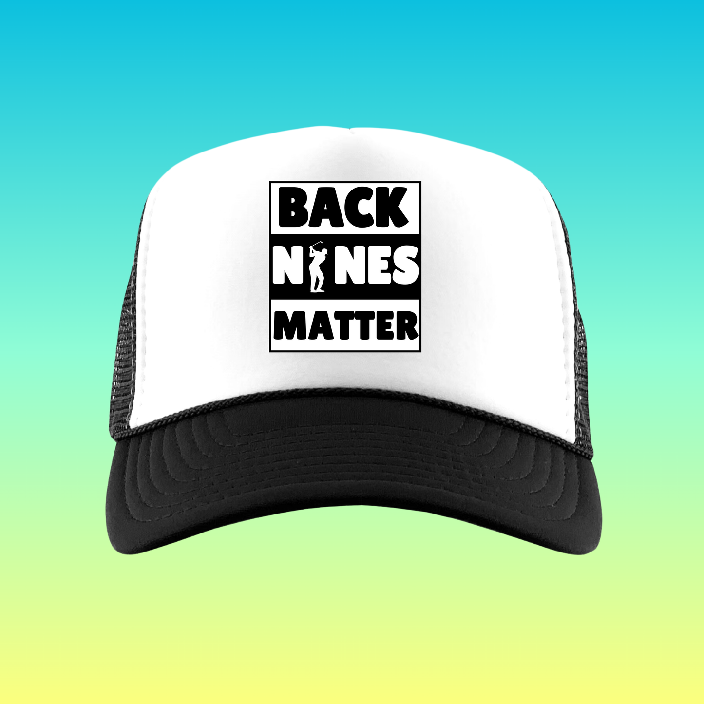 BACK NINES MATTER - HAT