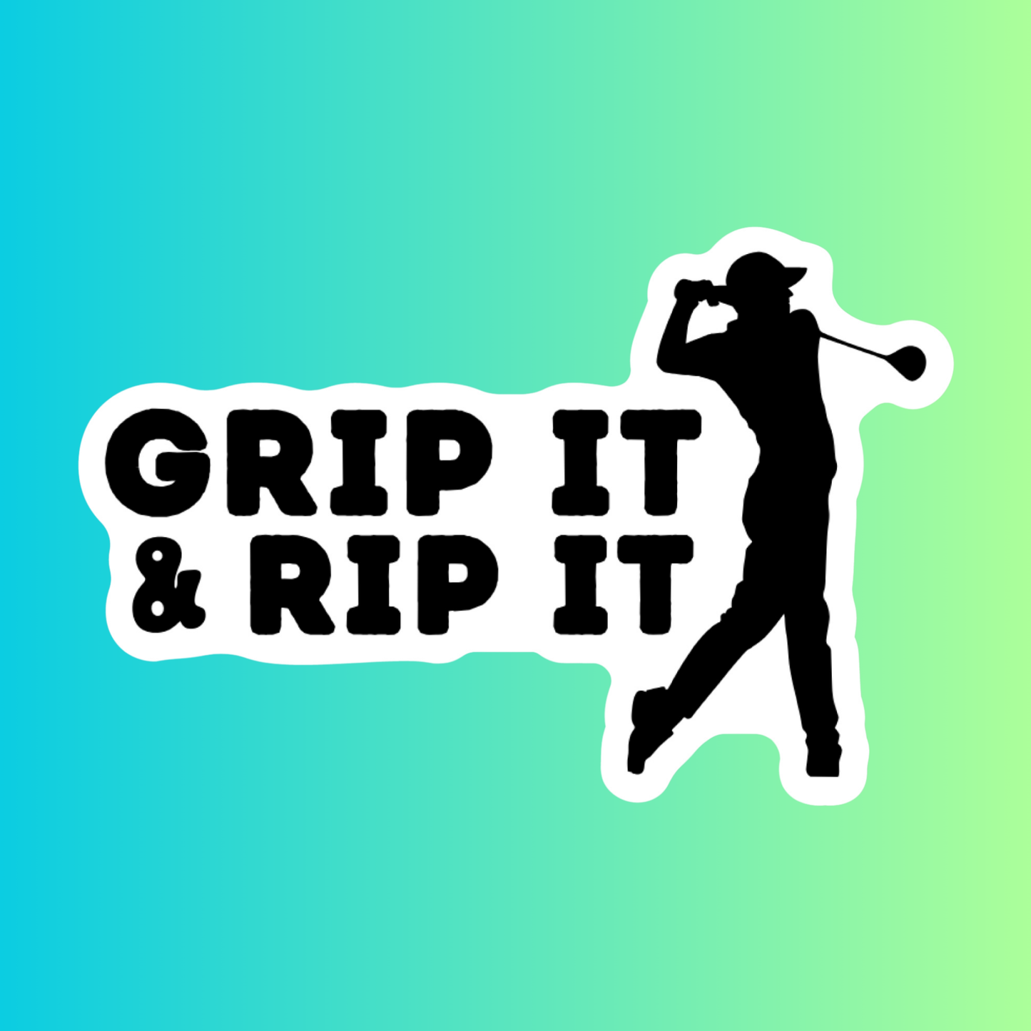 GRIP IT & RIP IT - STICKER
